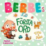 Bebbes första ord.