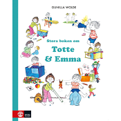 Stora boken om Totte och Emma.