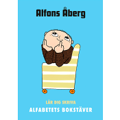 Alfons Åberg Lär dig skriva alfabetets bokstäver.