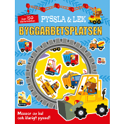 Pyssla och lek. Byggarbetsplatsen.