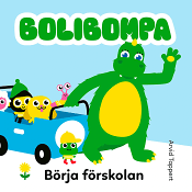 Bolibompa: Börja förskolan.