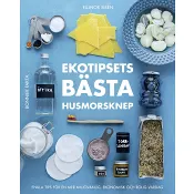 Ekotipsets bästa husmorsknep.