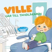 Ville går till tandläkaren.