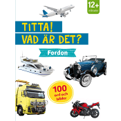 Titta! Vad är det? Fordon.