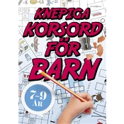 Knepiga korsord för barn 7-9 år.