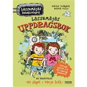 LasseMajas uppdragsbok : En fågel i varje holk.