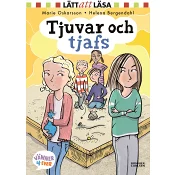 Tjuvar och tjafs: Vänner 4-ever.