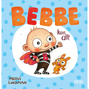 Bebbe kan allt.