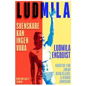 Ludmila – Svenskare kan ingen vara.