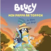Bluey: Min Pappa är toppen.