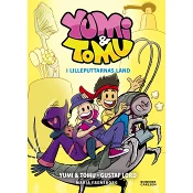 Yumi & Tomu. I Lilleputtarnas land.