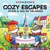 Cozy Escapes : Mysig och gullig Cozy Coloring målarbok från Coloring Book Cafe.