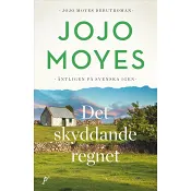 Det skyddande regnet - Moyes.