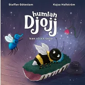 Humlan Djojj kan visst sova.