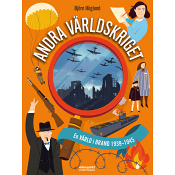 Andra världskriget : en värld i brand 1939-1945.