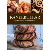 Kanelbullar : och andra goda recept med kanel.
