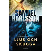 Ljus och skugga.