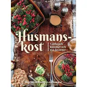 Husmanskost : lättlagade klassiker och nya favoriter.