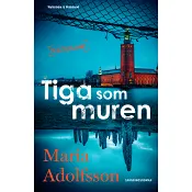 Tiga som muren.