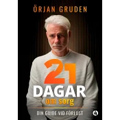 21 dagar om sorg : din guide vid förlust.