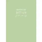 Berätta om ditt liv för mig (ljusgrön).