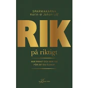 Rik på riktigt - mer frihet och mer tid för det du älskar.