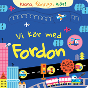 Vi kör med fordon - Klara färdiga kör!.