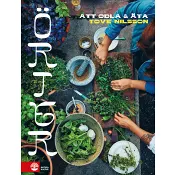 Örter : att odla och äta.