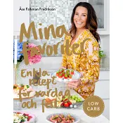 Mina favoriter : enkla recept för vardag och fest.