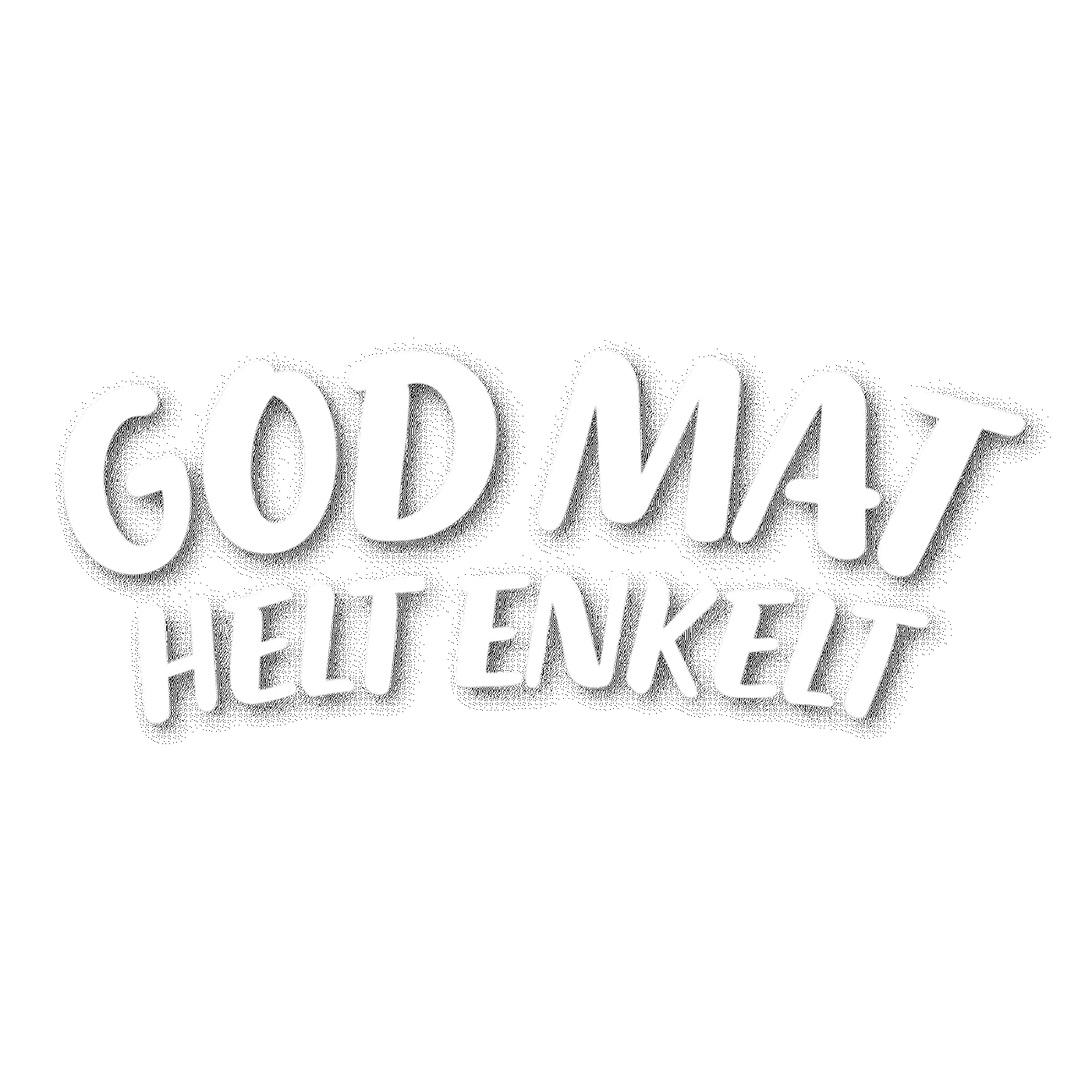 God mat helt enkelt