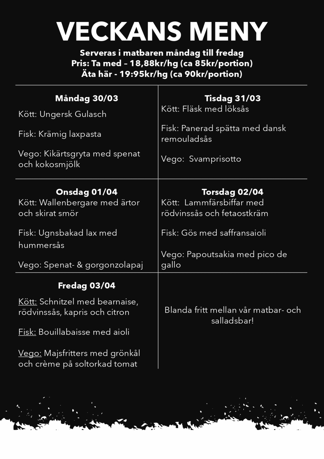 Veckans meny i varmmatsbaren