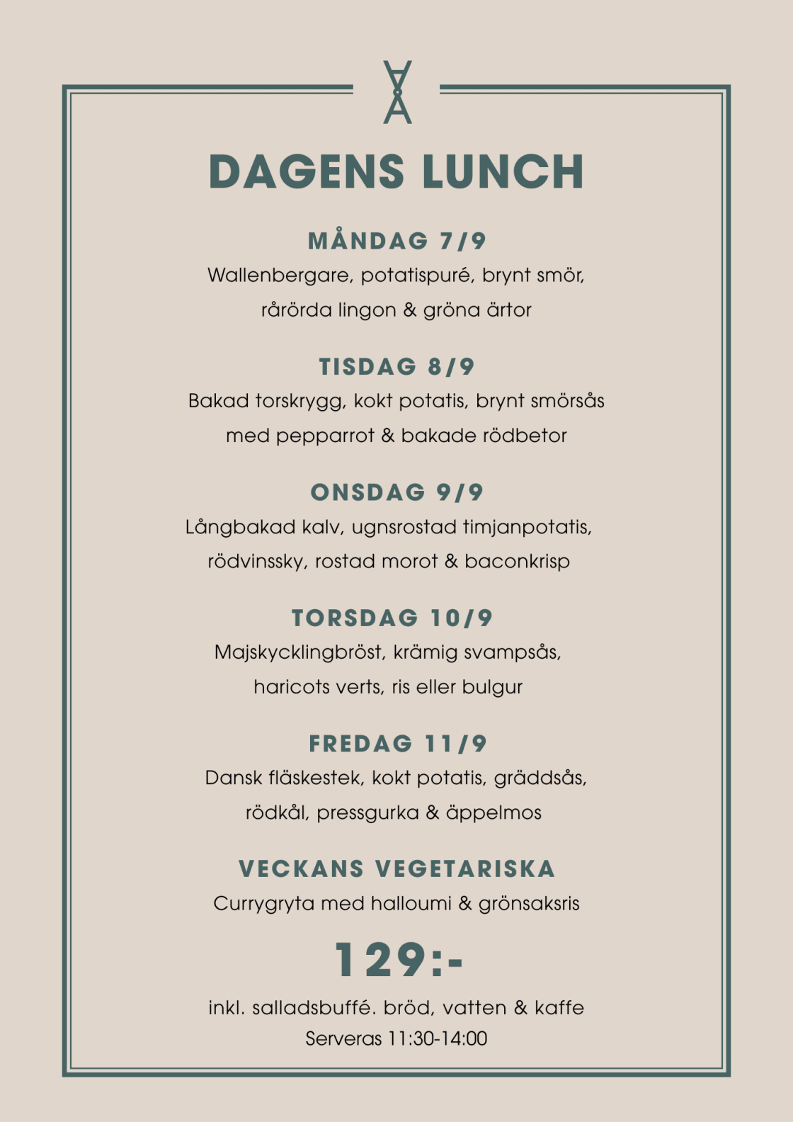 Dagens lunch-meny som listar rätter för måndag–fredag, veckans vegetariska alternativ och pris 129:-.