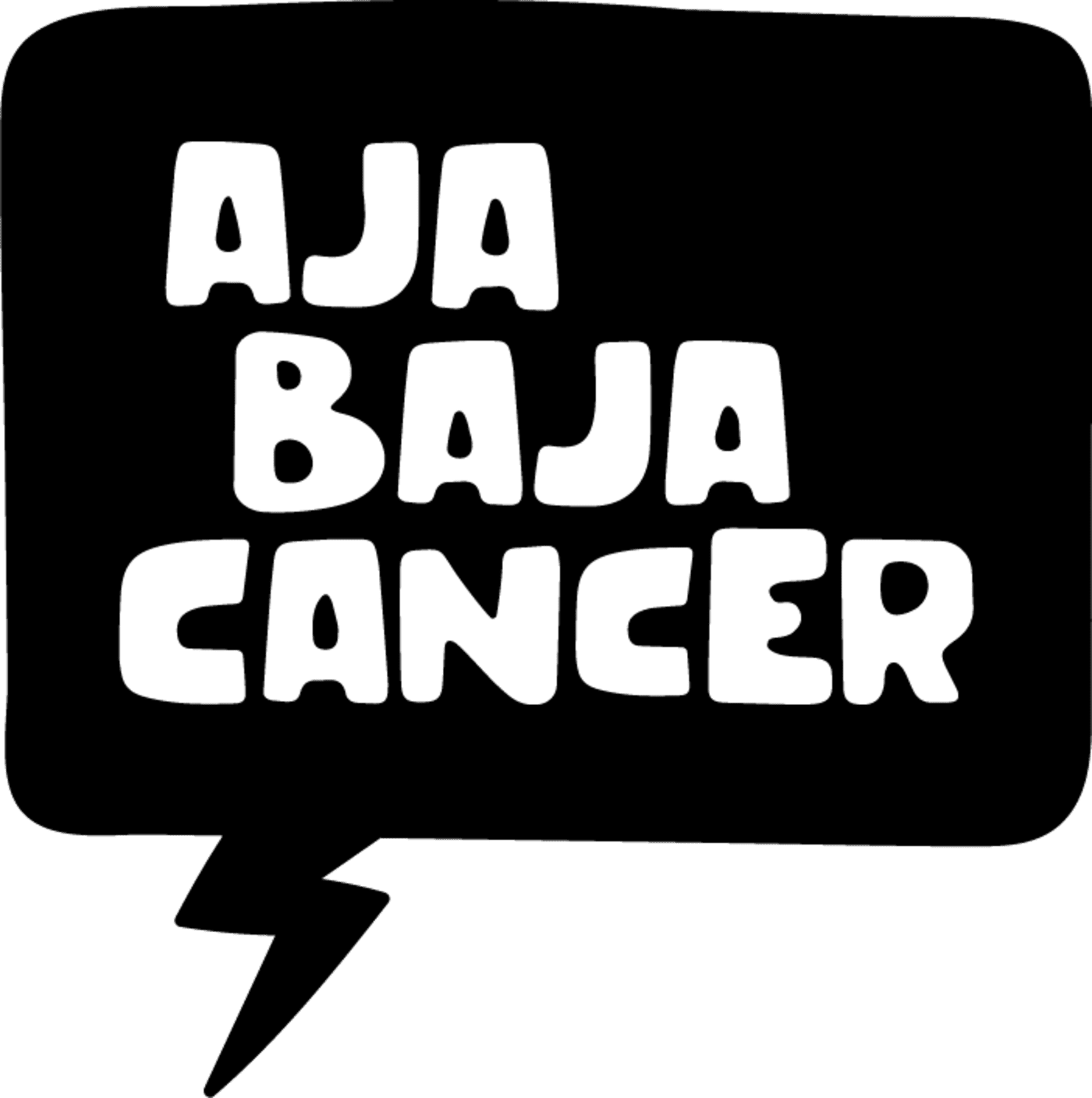 En svart pratbubbla med texten AJA BAJA CANCER i vita tjocka versaler.
