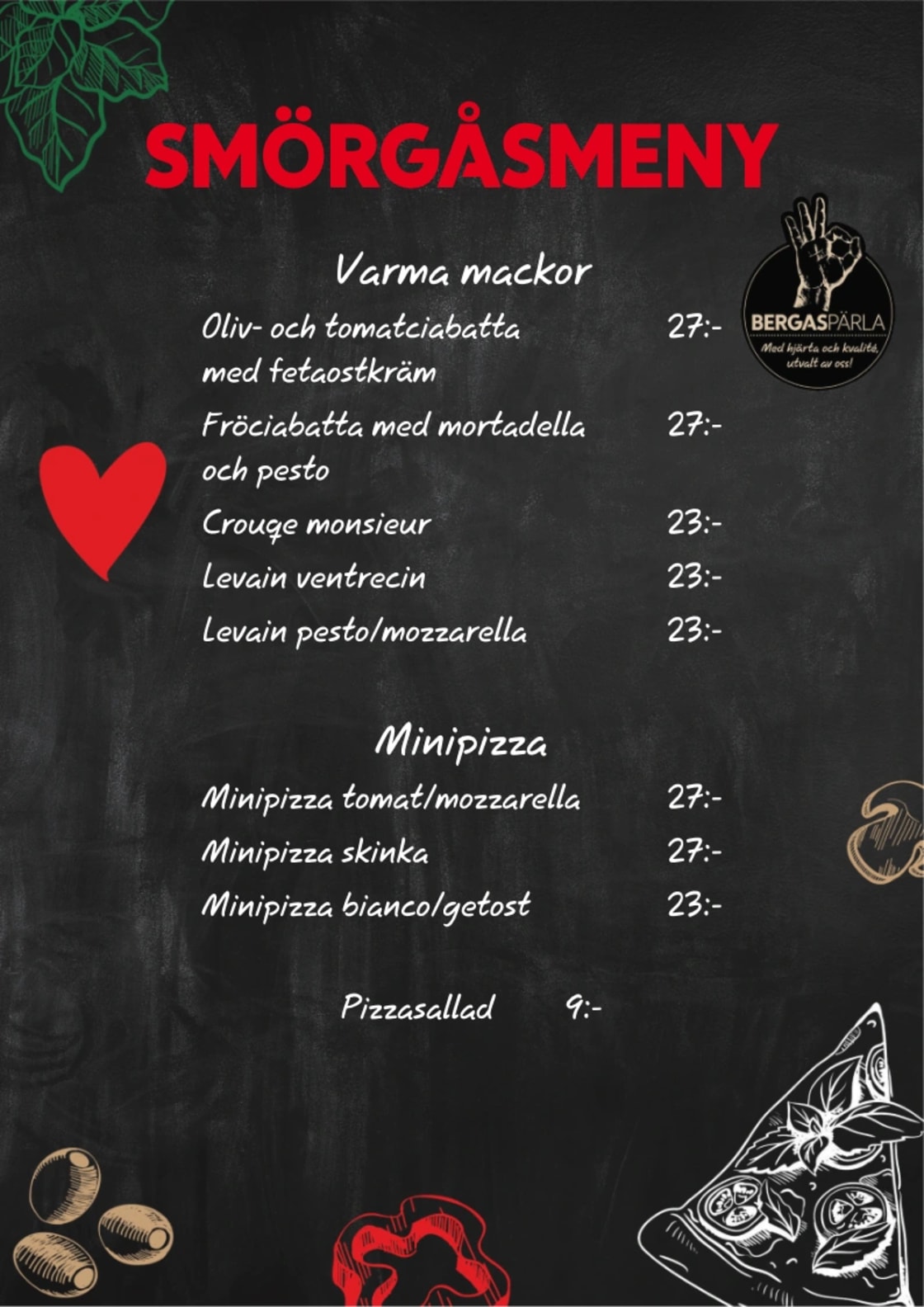 Tavla med rubriken "Smörgåsmeny" som listar varma mackor, minipizzor och deras priser.