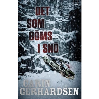 Det som göms i snö