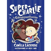 Super-Charlie & gosedjurstjuven